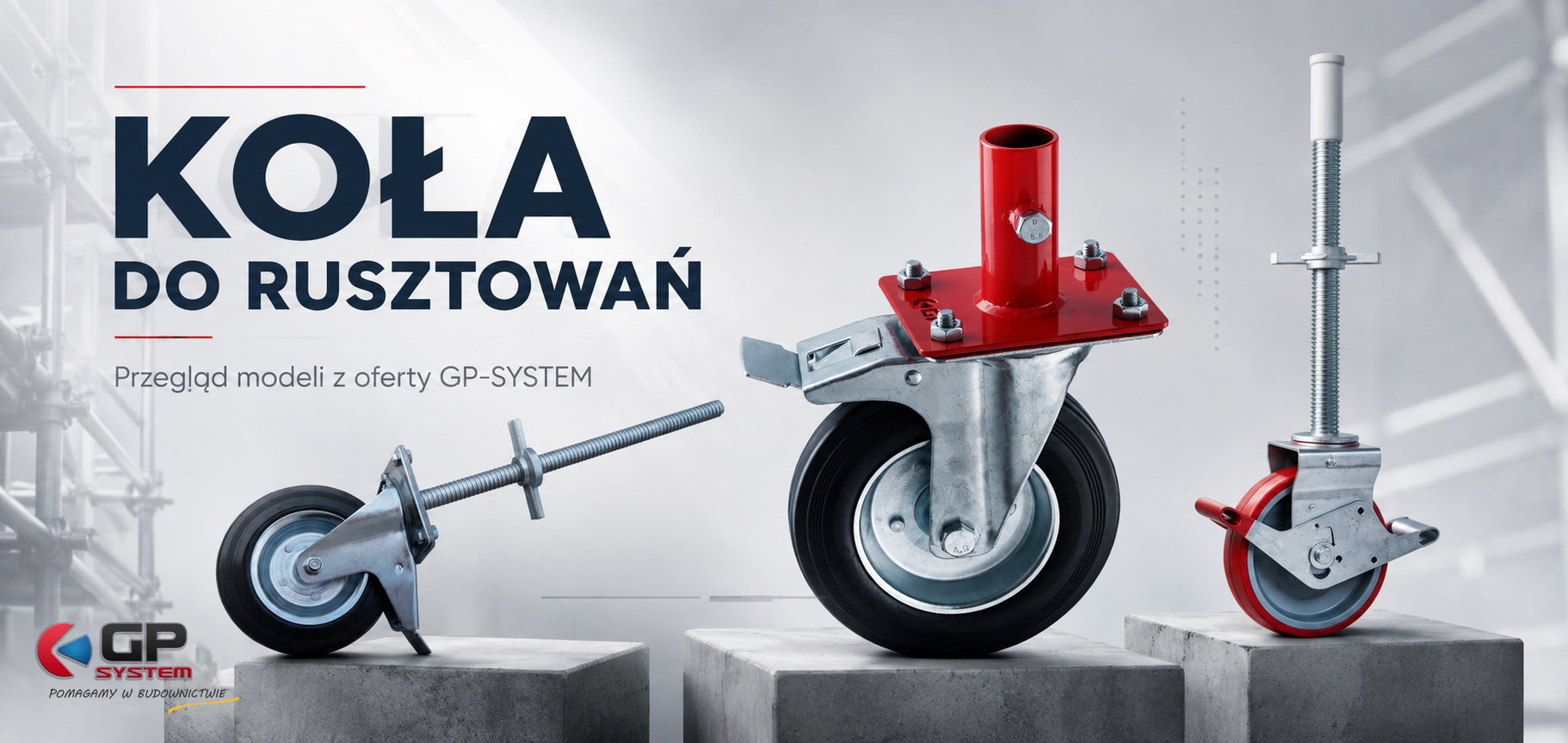 Koła do rusztowań – przegląd modeli z oferty GP-SYSTEM